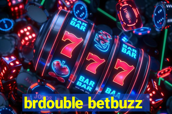 brdouble betbuzz